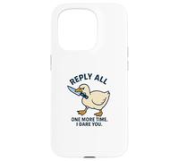 Reply All Again Angry Goose Funny Work Case for iPhone 15 Pro