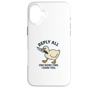 Reply All Again Angry Goose Funny Work Case for iPhone 16 Plus