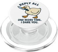 Reply All Again Angry Goose Funny Work PopSockets PopGrip for MagSafe
