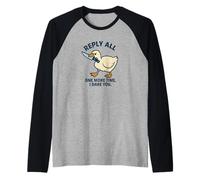 Reply All Again Angry Goose Funny Work Raglan Baseball Tee