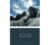 Reply to Faustus the Manichaean