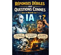 Réponses débiles aux questions connes dans le monde de l'IA