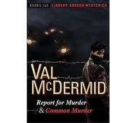Report for Murder and Common Murder: Lindsay Gordon Mysteries #1 and #2