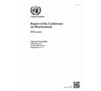 Report of the Conference on Disarmament : 2020 Session