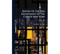 Report Of The Fire Department Of The City Of New York