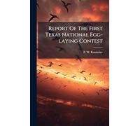 Report Of The First Texas National Egg-laying Contest