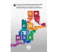 Report of the Inter-agency Task Force on Financing for Development 2026 : Financing for Sustainable Development? Report: Implementing the Sevilla Commitment