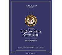 Report of the Presidential Religious Liberty Commission: Draft