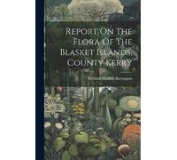 Report On The Flora Of The Blasket Islands, County Kerry