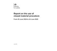 Report on the use of closed material procedure from 25 June 2024 to 24 June 2025 04/06/2026