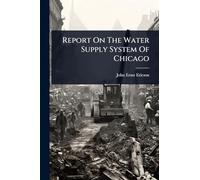 Report On The Water Supply System Of Chicago