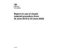 Report on use of closed material procedure (from 25 June 2019 to 24 June 2020) 22/04/2021