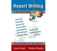 Report Writing: A Survival Guide
