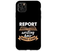 Report Writing Hair Don't Care Design Case for iPhone 11 Pro Max