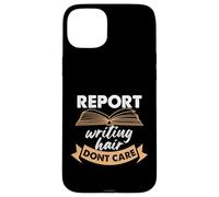 Report Writing Hair Don't Care Design Case for iPhone 15 Plus