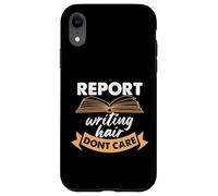 Report Writing Hair Don't Care Design Case for iPhone XR