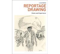 Reportage Drawing : Vision and Experience
