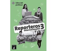 Reporteros internacionales 3 - Libro del profesor (A2+)