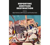 Reporting Heritage Destruction