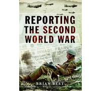 Reporting the Second World War