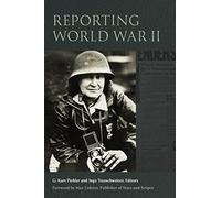 Reporting World War II: Democracy, Memory, and Literature in Post-fascist Italy (World War II: The Global, Human, and Ethical Dimension)