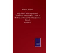 Reports of Cases Argued and Determined in the District Courts of the United States Within the Second Circuit : Volume IV