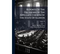 Reports Of The Decisions Of The Appellate Courts Of The State Of Illinois