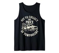 Repossession Agent Repo Man Collect The Price of Tomfoolery Tank Top