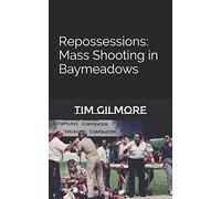 Repossessions: Mass Shooting in Baymeadows