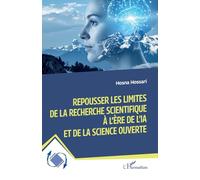 Repousser les limites de la recherche scientifique à l’ère de l’IA et de la science ouverte (Dynamiques D'Entreprises)