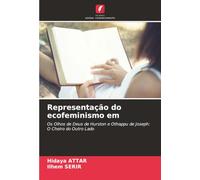 Representação do ecofeminismo em: Os Olhos de Deus de Hurston e Othappu de Joseph: O Cheiro do Outro Lado