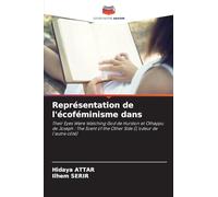 Représentation de l'écoféminisme dans: Their Eyes Were Watching God de Hurston et Othappu de Joseph : The Scent of the Other Side (L'odeur de l'autre côté)