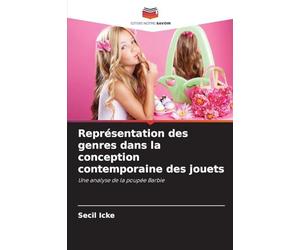Représentation des genres dans la conception contemporaine des jouets: Une analyse de la poupée Barbie