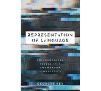 Representation of Language: Philosophical Issues in a Chomskyan Linguistics