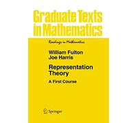 Representation Theory: A First Course: 129 (Graduate Texts in Mathematics, 129)