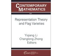 Representation Theory and Flag Varieties