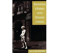 Representations of Blackness and the Performance of Identities