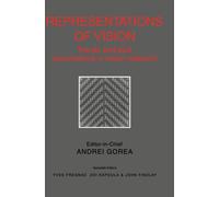 Representations of Vision : Trends and Tacit Assumptions in Vision Research