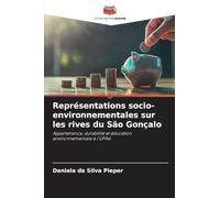 Représentations socio-environnementales sur les rives du São Gonçalo: Appartenance, durabilité et éducation environnementale à l'UFPel
