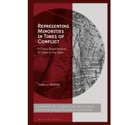 Representing Minorities in Times of Conflict : A Corpus-Based Analysis of Letters to the Editor