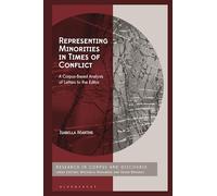 Representing Minorities in Times of Conflict: A Corpus-Based Analysis of Letters to the Editor (Corpus and Discourse)