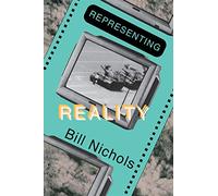 Representing Reality: Issues and Concepts in Documentary