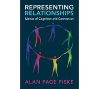 Representing Relationships : Modes of Cognition and Connection