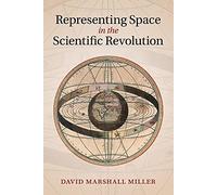 Representing Space in the Scientific Revolution
