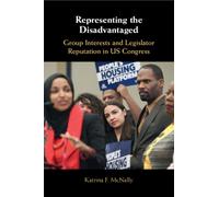 Representing the Disadvantaged : Group Interests and Legislator Reputation in US Congress