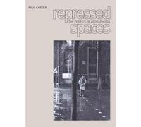 Repressed Spaces: The Poetics of Agoraphobia
