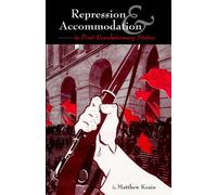 Repression and Accommodation in Post-revolutionary States