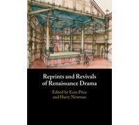 Reprints and Revivals of Renaissance Drama