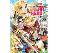 The Reprise of the Spear Hero Volume 01: Light Novel