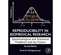 Reproducibility in Biomedical Research: Epistemological and Statistical Problems and the Future
